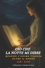 Ciò che la notte mi disse