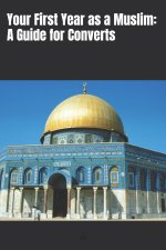 Your First Year as a Muslim