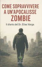 Come sopravvivere a un'apocalisse zombie