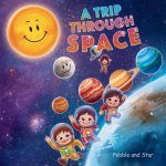 A Trip Through Space