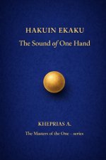 Hakuin Ekaku The Masters of the One