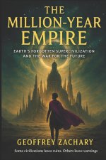 THE MILLION-YEAR EMPIRE