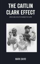THE CAITLIN CLARK EFFECT