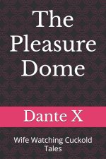 The Pleasure Dome