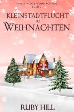Kleinstadtflucht zu Weihnachten