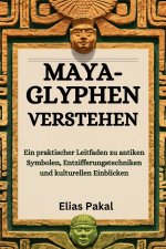 MAYA-GLYPHEN VERSTEHEN