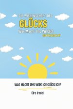 Die Wissenschaft des Glücks