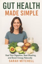 Gut Health Made Simple