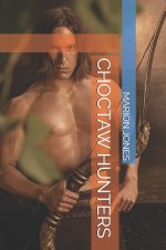 CHOCTAW HUNTERS