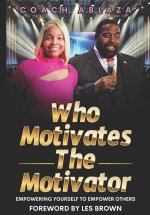 Who Motivates The Motivator