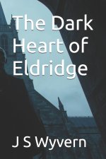 The Dark Heart of Eldridge