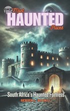 South Africa's Haunted Fortress
