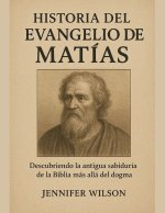 HISTORIA DEL EVANGELIO DE MATÍAS