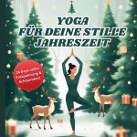 Yoga für Deine stille Jahreszeit