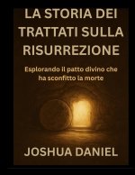 LA STORIA DEI TRATTATI SULLA RISURREZIONE