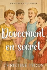 Doucement en secret