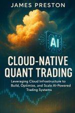Cloud-Native Quant Trading