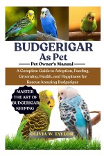 BUDGERIGAR AS PET