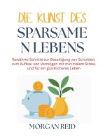 Die Kunst des sparsamen Lebens