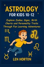 ASTROLOGY FOR KIDS 10-12