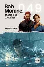 Bob Morane - Trafic aux Caraïbes