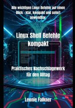 Linux Shell Befehle kompakt