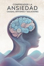 Comprender la Ansiedad