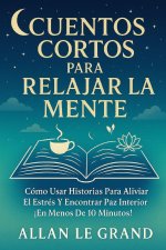 CUENTOS CORTOS PARA RELAJAR LA MENTE