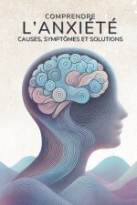 Comprendre l'Anxiété