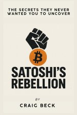 Satoshi's Rebellion