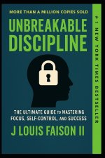 Unbreakable Discipline