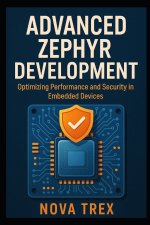 Advanced Zephyr Development