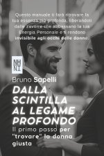 Dalla scintilla al legame profondo