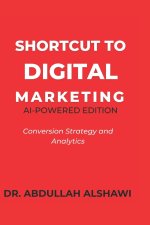 SHORTCUT TO DIGITAL MARKETING 2.0