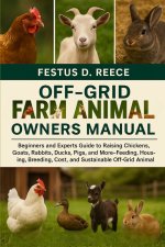 OFF-GRID FARM ANIMALS OWNERS MANUAL