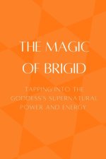The Magic of Brigid