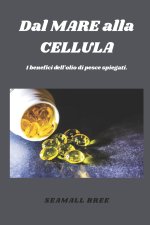Dal MARE alla CELLULA