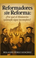 Reformadores sin Reformar