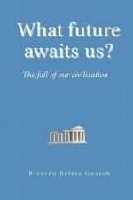 What future awaits us?