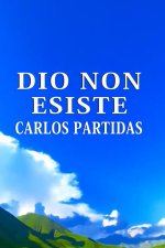 DIO NON ESISTE