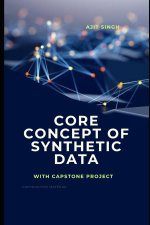 Core Concept of Synthetic Data