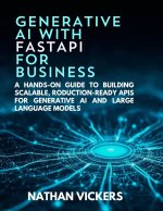 Generative AI with FastAPI for Business