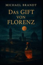 Das Gift von Florenz