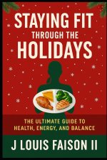 Staying Fit Through the Holidays