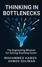 Thinking in Bottlenecks