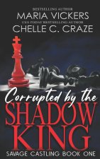 Corrupted by the Shadow King