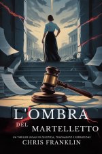 L'ombra Del Martelletto