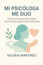 MI PSICÓLOGA ME DIJO