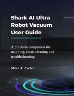 Shark AI Ultra Robot Vacuum User Guide