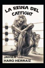 LA REINA DEL CATFIGHT